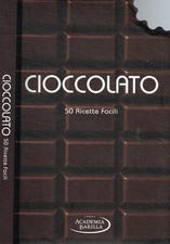 Cioccolato. 50 ricette facili