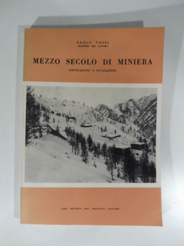 Mezzo secolo miniera - mezzo,