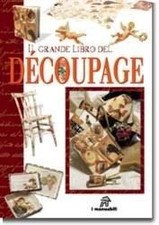 Il grande libro del découpage