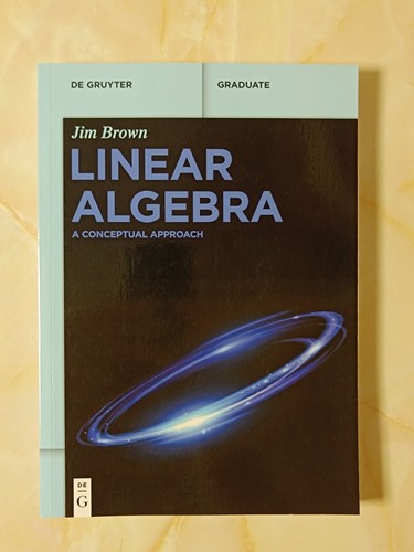 Linear algebra conceptual - algebra:, a