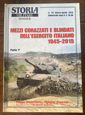 Storia Militare Dossier n. 24 2016 MEZZI CORAZZATI E BLINDATI Esercito Italiano