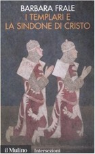 I Templari e la sindone di