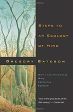 Steps to an Ecology of Mind