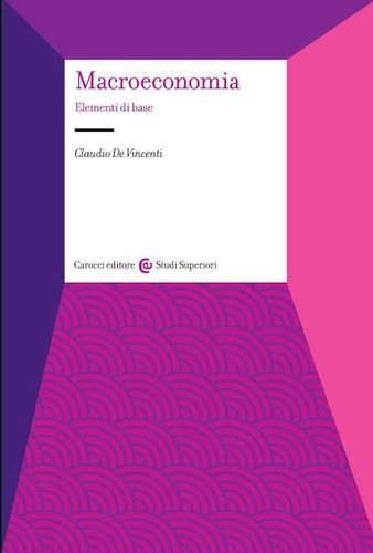 Macroeconomia carocci editore - macroeconomia,