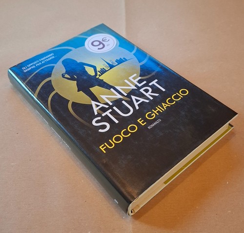 Anne stuart fuoco ghiaccio - stuart,,