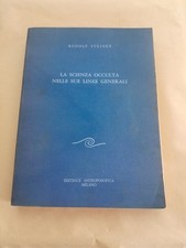 LA SCIENZA OCCULTA NELLE SUE LINEE GENERALI-RUDOLF STEINER-ED ANTROPOSOFICA 
