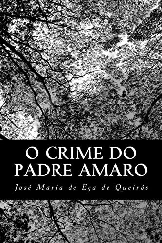 Crime padre amaro eça - o,