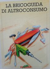 'La Bricoguida di Altroconsumo', Altroconsumo, 1998