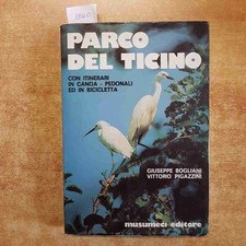 PARCO DEL TICINO con itinerari in canoa pedonali bicicletta BOGLIANI musumeci