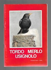 TORDO MERLO USIGNOLO - Ed. Encia Udine - Ornitologia Uccelli Caccia Migratoria