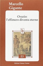 Orazio: l'effimero diventa