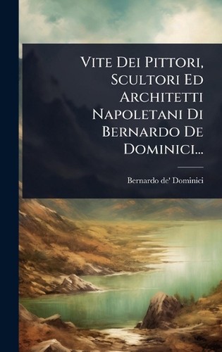 Vite dei pittori scultori ed - vite,