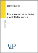 Il rex sacrorum a Roma e