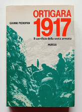 ORTIGARA 1917. IL SACRIFICIO