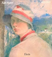 Egle Marini 1924-1968 - Electa - 1990 - a cura di Luana Cappugi 