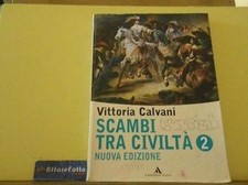 ART L1561 LIBRO SCAMBI TRA CIVILTA 2  - CALVANI - ANNO 2007