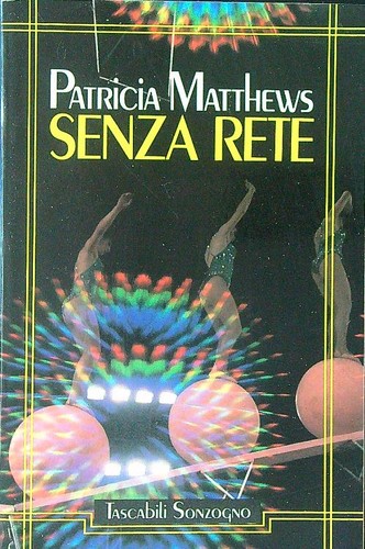 Senza rete matthews patricia - rete,