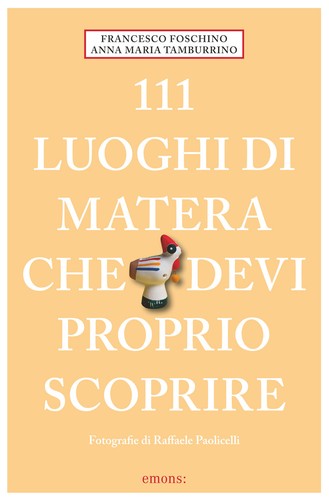 111 luoghi matera che devi - di,
