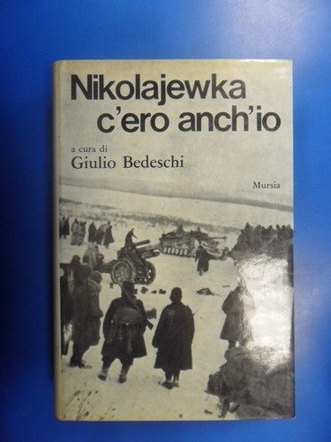 Nikolajewka ero anch io - c'ero, anch'io