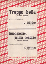 Cs1 - Spartito Musicale Vintage TROPPO BELLA / BUONGIORNO PRIMA RONDINE