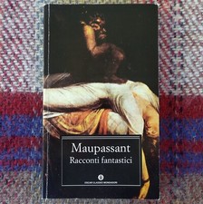 MAUPASSANT*RACCONTI FANTASTICI*OSCAR CLASSICI MONDADORI 2