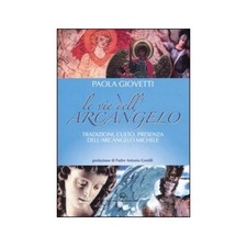 LIBRO LE VIE DELL''ARCANGELO -