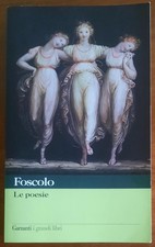 Foscolo. Le poesie - I grandi