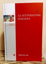 LA LETTERATURA ITALIANA Corriere della Sera, Volume 1 - Le origini e il Duecento