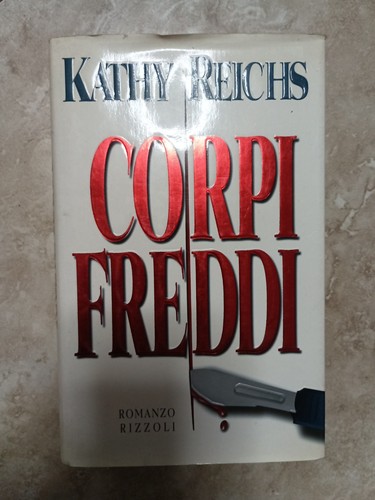 Kathy reichs corpi freddi - kathy,