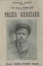 Manuale di polizia giudiziaria ad uso dei periti medico-legali magistrati e funz
