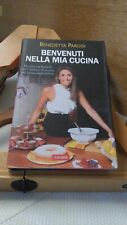 BENVENUTI NELLA MIA CUCINA. PARODI. VALLARDI