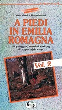 Mario Vianelli, Alessandro Bassi A PIEDI IN EMILIA ROMAGNA 2 Vol.