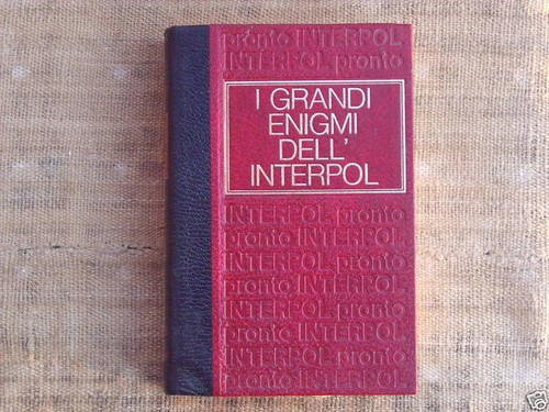 Grandi enigmi dell interpol - i,