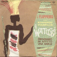 Flippers - I Watussi  Prendiamo In Affitto Una Barca [Vinile 7 pollici - 45 Giri