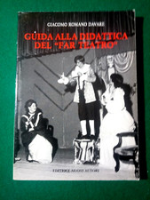 Libro - GUIDA ALLA DIDATTICA DEL " FAR TEATRO " - Giacomo Romano Davare