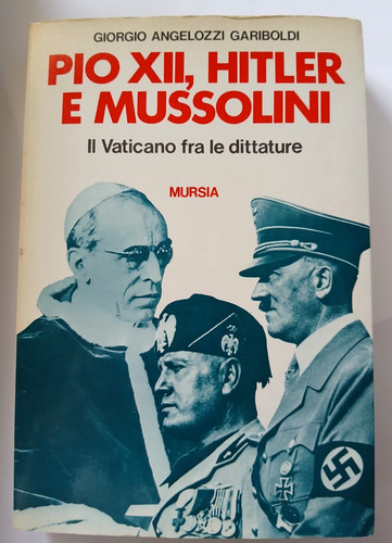 Pio xii hitler - xii,, mussolini