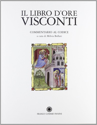 Libro ore visconti - libro, d'ore