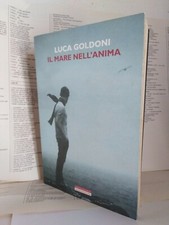 IL MARE NELL'ANIMA - Luca Goldoni - Barbera editore