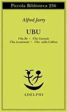 Ubu. Ubu re-Ubu cornuto-Ubu