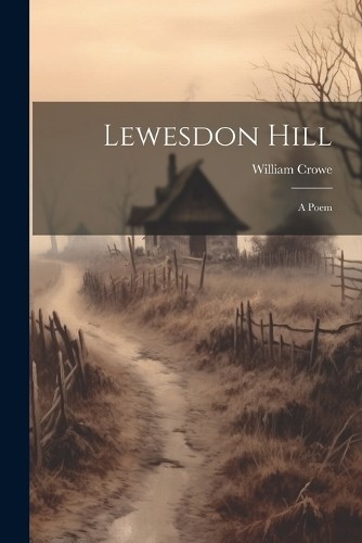Crowe william lewesdon hill - william,