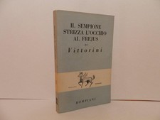 Il Sempione strizza l'occhio al Frejus di Vittorini. 1947, molto buono