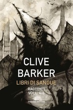 Libri Clive Barker - Libri Di Sangue #4-6