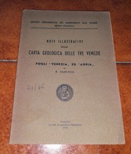 NOTE ILLUSTRATIVE DELLA CARTA GEOLOGICA DELLE TRE VENEZIE VENEZIA ADRIA ED. 1955