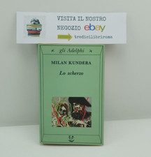 LO SCHERZO - MILAN KUNDERA -