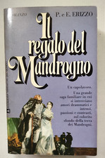 IL REGALO DEL MANDROGNO  P. e E. ERIZZO - II EDIZIONE - 1979 romanzo libro