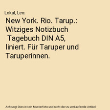New York. Rio. Tarup.: Witziges Notizbuch | Tagebuch DIN A5, liniert. Für Tarup
