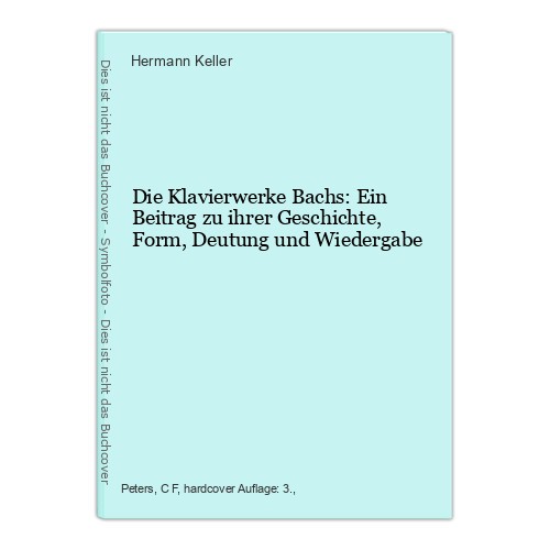 Die klavierwerke bachs ein - klavierwerke, bachs: