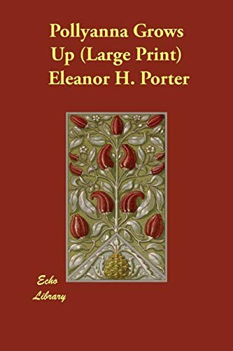 Pollyanna grows eleanor h - grows,