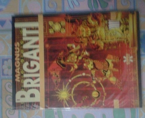 Briganti magnus edizione - i,