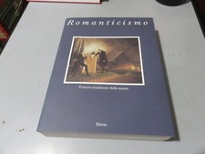 ROMANTICISMO – IL NUOVO SENTIMENTO della NATURA – EDITORE ELECTA 1993